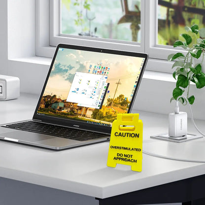 "Overstimulated" Desk Sign Office